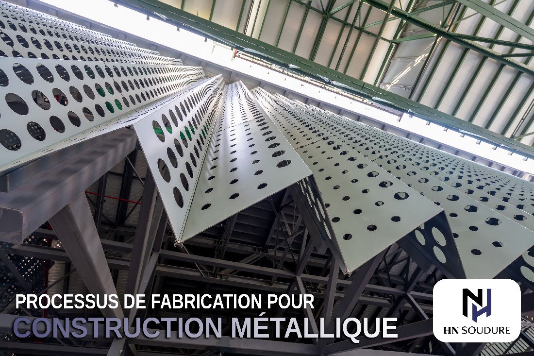 Soudure et processus de fabrication avec HN SOUDURE